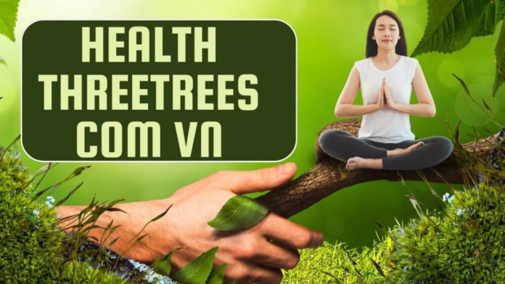 health threetrees com vn