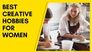 hobbies for women