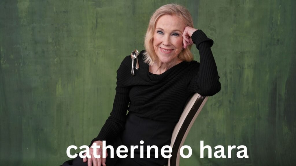 catherine o hara